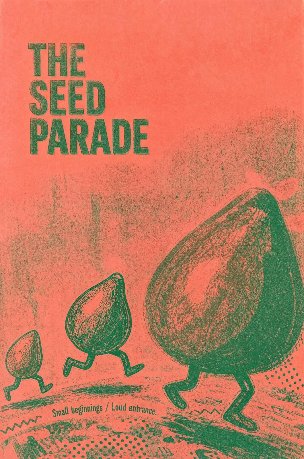 Coral and green Seed Parade poster with illustrated seeds walking on root legs